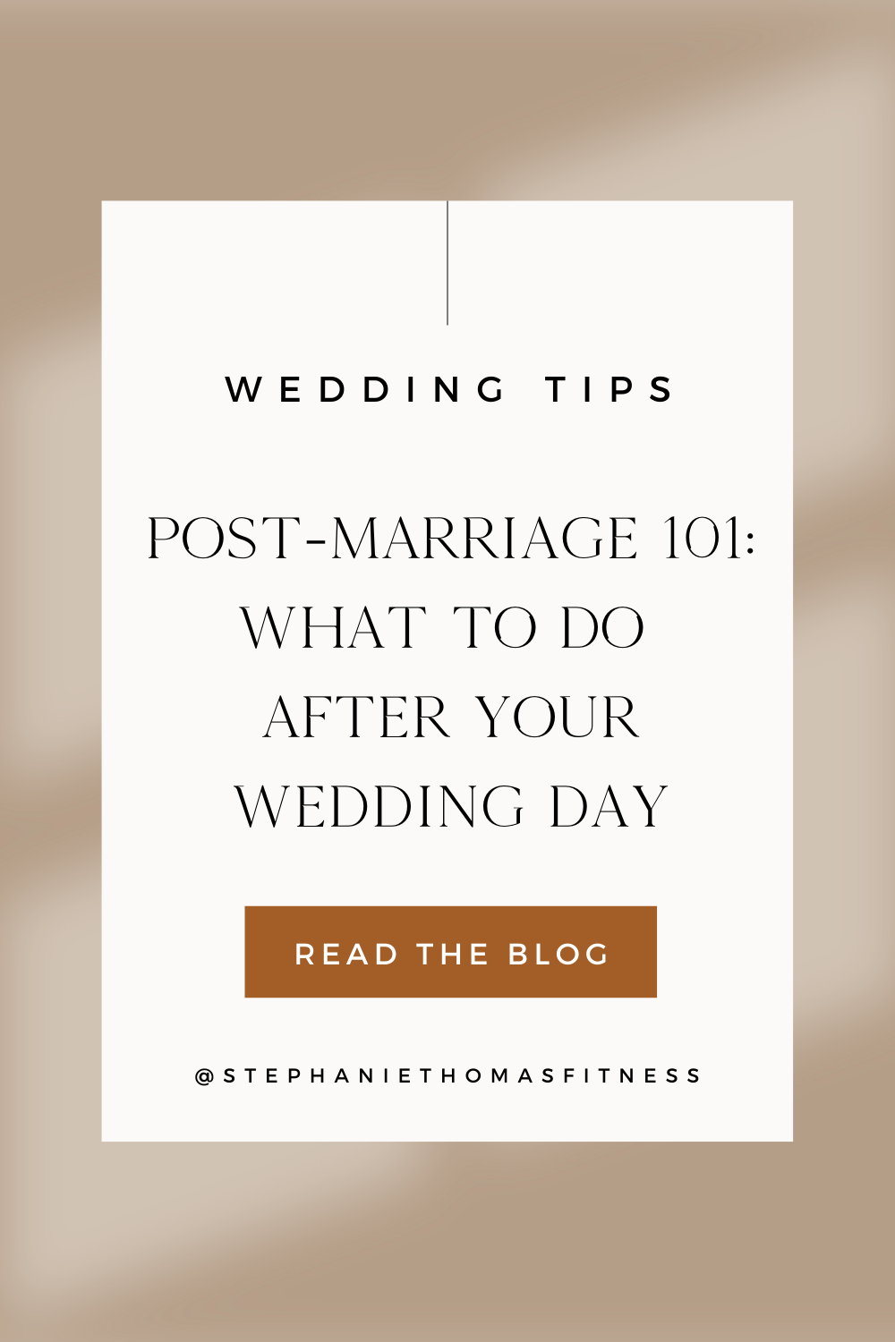 PostMarriage 101 What to Do After Your Wedding Day Stephanie Thomas